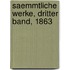 Saemmtliche Werke, Dritter Band, 1863