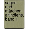 Sagen und Märchen Altindiens, Band 1 door Alois Essigmann