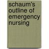 Schaum's Outline of Emergency Nursing by James Keogh