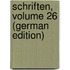 Schriften, Volume 26 (German Edition)