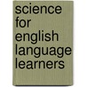 Science For English Language Learners door John E. Penick