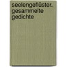 Seelengeflüster. Gesammelte Gedichte by Karin Tag