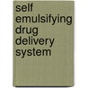 Self Emulsifying Drug Delivery System door Sadika Akhter