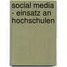 Social Media - Einsatz an Hochschulen door Martin Gulz