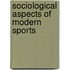 Sociological Aspects of Modern Sports
