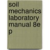 Soil Mechanics Laboratory Manual 8E P by Braja M. Das