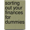 Sorting Out Your Finances For Dummies door Barbara Drury