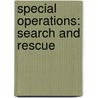 Special Operations: Search and Rescue by Don Nardo