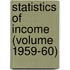 Statistics of Income (Volume 1959-60)