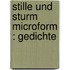 Stille und Sturm microform : Gedichte