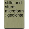 Stille und Sturm microform : Gedichte door Sattler