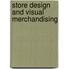 Store Design and Visual Merchandising door Marion Garaus