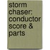 Storm Chaser: Conductor Score & Parts