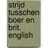 Strijd tusschen Boer en Brit. English