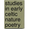 Studies In Early Celtic Nature Poetry door Kenneth Jackson