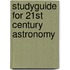 Studyguide for 21st Century Astronomy