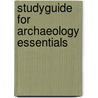 Studyguide for Archaeology Essentials door Cram101 Textbook Reviews