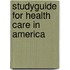 Studyguide for Health Care in America