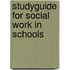 Studyguide for Social Work in Schools