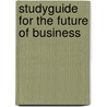 Studyguide for The Future of Business door Lawrence J. Gitman