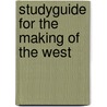 Studyguide for The Making of the West by Professor Lynn Hunt