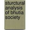 Sturctural Analysis of Bhutia Society by Swati Akshay Sachdeva