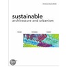 Sustainable Architecture And Urbanism door Dominique Gauzin-Muller