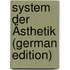 System der Ästhetik (German Edition)