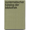 Systematischer Katalog der Bibliothek door Hochschule Wien Technische