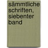 Sämmtliche Schriften, Siebenter Band by Carl Franz Velde