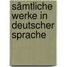 Sämtliche Werke in Deutscher Sprache by Wilde Oscar
