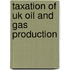 Taxation Of Uk Oil And Gas Production