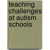Teaching Challenges at Autism Schools by Md. Zahir Uddin Akanda