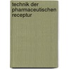 Technik Der Pharmaceutischen Receptur door Hager Hermann