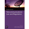 Telecommunications Law and Regulation door Ian Walden