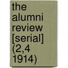 The Alumni Review [Serial] (2,4 1914) by General Books