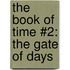 The Book of Time #2: The Gate of Days