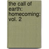 The Call of Earth: Homecoming: Vol. 2 by Stefan Rudnicki