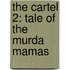 The Cartel 2: Tale of the Murda Mamas