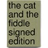 The Cat and the Fiddle Signed Edition