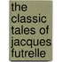 The Classic Tales of Jacques Futrelle