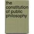 The Constitution of Public Philosophy