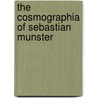 The Cosmographia Of Sebastian Munster door Matthew McLean