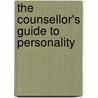 The Counsellor's Guide to Personality door Rowan Bayne