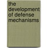The Development of Defense Mechanisms door Phebe Cramer