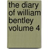 The Diary of William Bentley Volume 4 door William Bentley