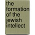 The Formation of the Jewish Intellect