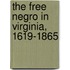 The Free Negro in Virginia, 1619-1865