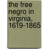 The Free Negro in Virginia, 1619-1865 door John H. (John Henderson) Russell