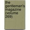 The Gentleman's Magazine (Volume 269) door Ed Sylvanus Urban